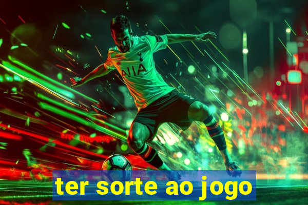 ter sorte ao jogo